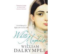 William Dalrymple White Mughals (Tascabile)