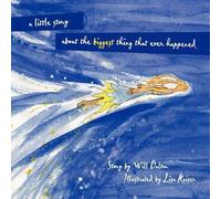 William Dalton A little story about the biggest thing that ever happ (Tascabile)