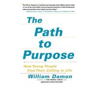 William Damon The Path to Purpose (Tascabile)