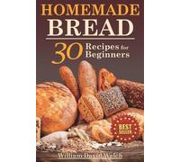 William David Welch Homemade Bread (Tascabile)