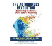 William Davidow The Autonomous Revolution (Copertina rigida)
