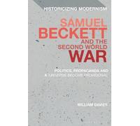 William Davies Samuel Beckett and the Second World War (Tascabile)