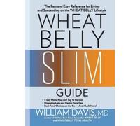William Davis Wheat Belly Slim Guide (Tascabile) Wheat Belly