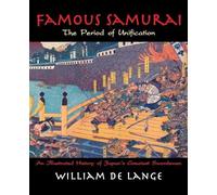 William De Lange Famous Samurai: The Period of Unification (Tascabile)