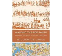 William De Lange Walking the Edo Sanpu (Tascabile)