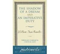 William Dean Howells The Shadow of a Dream and An Imperative Duty (Tascabile)