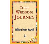 William Dean Howells Their Wedding Journey (Tascabile)