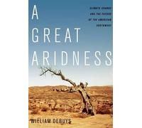 William Debuys A Great Aridness (Tascabile)