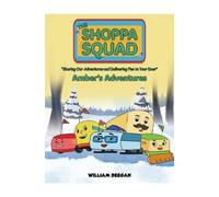William Deegan The Shoppa Squad - Amber's Adventures (Tascabile)
