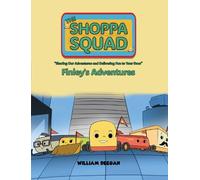 William Deegan The Shoppa Squad - Finley's Adventures (Tascabile)