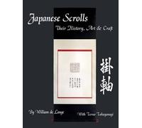 William DeLange Teruo Takayanagi Japanese Scrolls (Copertina rigida)