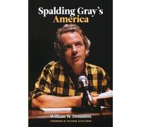 William Demastes Spalding Gray's America (Tascabile) Limelight