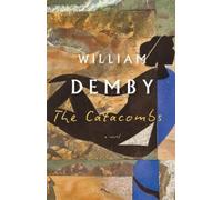 William Demby The Catacombs (Tascabile)