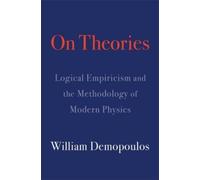 William Demopoulos On Theories (Copertina rigida)