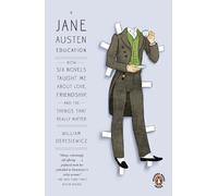 William Deresiewicz A Jane Austen Education (Tascabile)