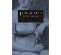William Deresiewicz Jane Austen and the Romantic Poets (Copertina rigida)