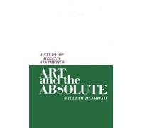 William Desmond Art and the Absolute (Copertina rigida)