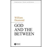 William Desmond God and the Between (Copertina rigida)