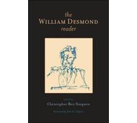 William Desmond The William Desmond Reader (Copertina rigida)
