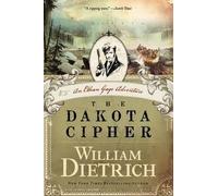 The Dakota Cipher: An Ethan Gage Adventure