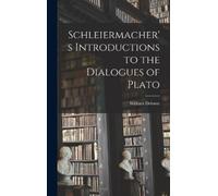 William Dobson Schleiermacher's Introductions to the Dialogue (Copertina rigida)