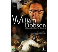 William Dobson - The Lost Genius Of Baroque