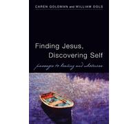 William Dols Caren Goldman Finding Jesus, Discovering Self (Tascabile)