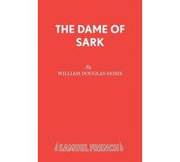 William Douglas-Home Dame of Sark (Tascabile) Acting Edition S.