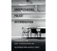 William Douglas Woody Krista D. Understanding Police Interr (Copertina rigida)