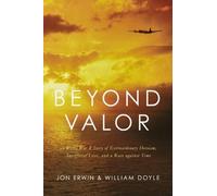 William Doyle Jon Erwin Beyond Valor (Tascabile)
