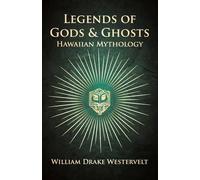 William Drake W Legends Of Gods And Ghosts - (Hawaiian Mythology) - (Tascabile)