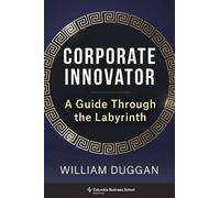 William Duggan Corporate Innovator (Copertina rigida)