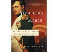 William Duggan Napoleon's Glance (Tascabile)