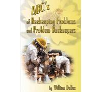 William Dullas ABC's of BeeKeeping Problems and Problem Beekeepers (Tascabile)
