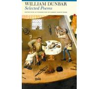 William Dunbar Selected Poems (Tascabile)