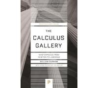 William Dunham The Calculus Gallery (Tascabile) Princeton Science Library