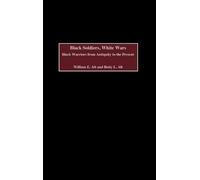 William E. Alt Betty L. Alt Black Soldiers, White Wars (Copertina rigida)
