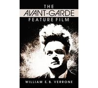 William E.B. Verrone The Avant-Garde Feature Film (Tascabile)