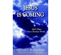 William E. Blacksto Jesus Is Coming - God`s Hope for a Restless Wor (Tascabile)