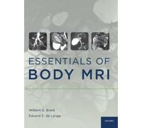 William E. Brant Essentials of Body MRI (Copertina rigida)
