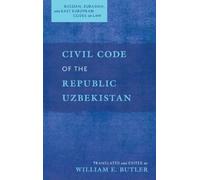 William E Butler Civil Code of the Republic Uzbekistan (Copertina rigida)