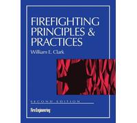 William E. Clark Firefighting Principles & Practices (Tascabile)