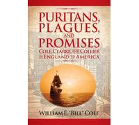 William E Cole Puritans, Plagues, and Promises (Copertina rigida)