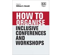 William E. Dona How to Organise Inclusive Conferences and Wor (Copertina rigida)
