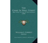 William E Forrest Hoyle The Game In Wall Street (Copertina rigida)