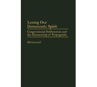 William E. Granstaff Losing Our Democratic Spirit (Copertina rigida)
