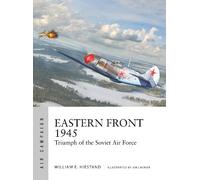 William E. Hiestand Eastern Front 1945 (Tascabile) Air Campaign