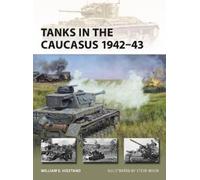 Tanks in the Caucasus 1942-43