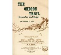 William E. Hill The Oregon Trail (Tascabile)