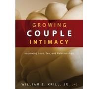 William E Krill Growing Couple Intimacy (Copertina rigida)